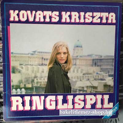 Kováts Kriszta - Ringlispíl  LP (vinyl) bakelit lemez