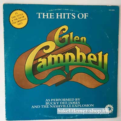 Bucky Dee James, The Nashville Explosion - The Hits Of Glen Campbell  LP (vinyl) bakelit lemez