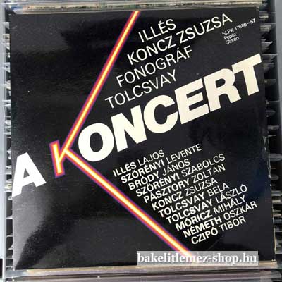 Illés, Koncz Zsuzsa, Fonográf, Tolcsvay - A Koncert  DLP (vinyl) bakelit lemez