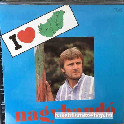 Nagy Bandó András - I Love Magyarország  LP (vinyl) bakelit lemez