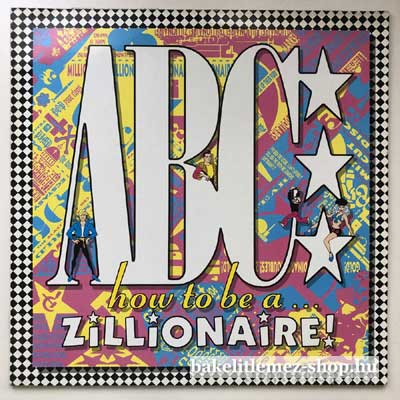 ABC - How To Be A Zillionaire  LP (vinyl) bakelit lemez