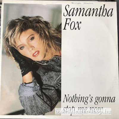 Samantha Fox - Nothings Gonna Stop Me Now  (12", Maxi) (vinyl) bakelit lemez