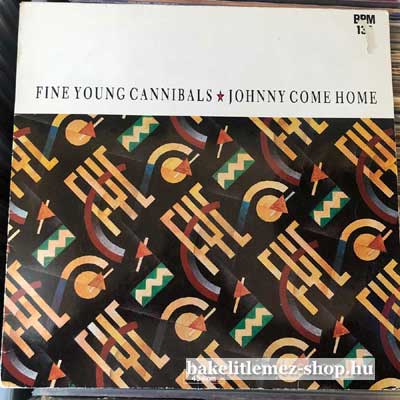 Fine Young Cannibals - Johnny Come Home  (12") (vinyl) bakelit lemez