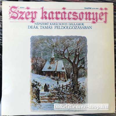 Deák Tamás - Szép Karácsonyéj  LP (vinyl) bakelit lemez