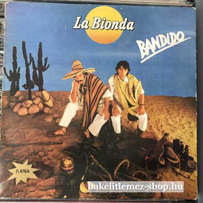 La Bionda - Bandido  LP (vinyl) bakelit lemez