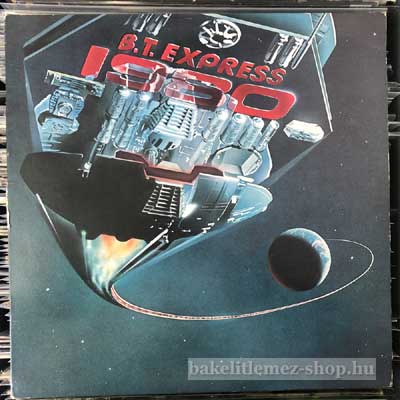 B.T. Express - 1980  LP (vinyl) bakelit lemez