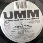 Reel 2 Real Featuring The Mad Stuntman  Raise Your Hands  (12")