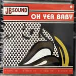 J.B. Sound - Oh Yea Baby
