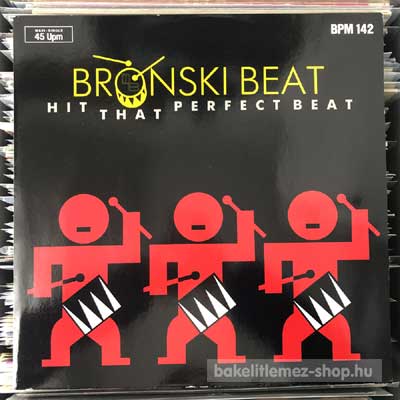 Bronski Beat - Hit That Perfect Beat  (12", Maxi) (vinyl) bakelit lemez