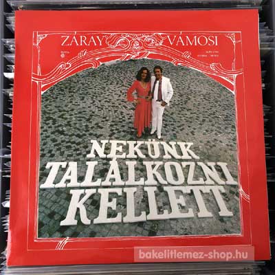 Záray Márta - Vámosi János - Nekünk Találkozni Kellett  LP (vinyl) bakelit lemez