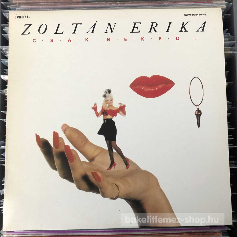 Zoltán Erika - Csak Neked