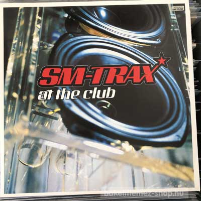 SM-Trax - At The Club  (12", Maxi) (vinyl) bakelit lemez