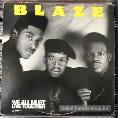 Blaze - We All Must Live Together  (12") (vinyl) bakelit lemez