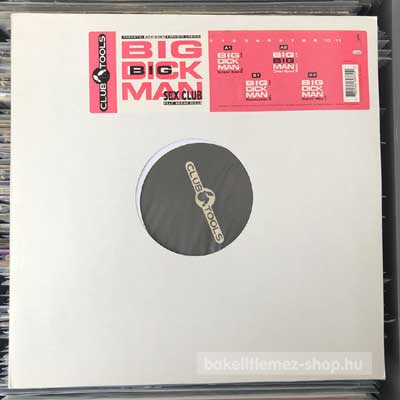 Sex Club Feat. Brown Sugar - Big Dick Man  (12") (vinyl) bakelit lemez