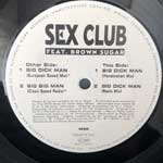 Sex Club Feat. Brown Sugar  Big Dick Man  (12")