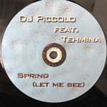 DJ Piccolo Feat Tehmina  Spring (Let Me See)  (12")