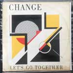 Change - Lets Go Together