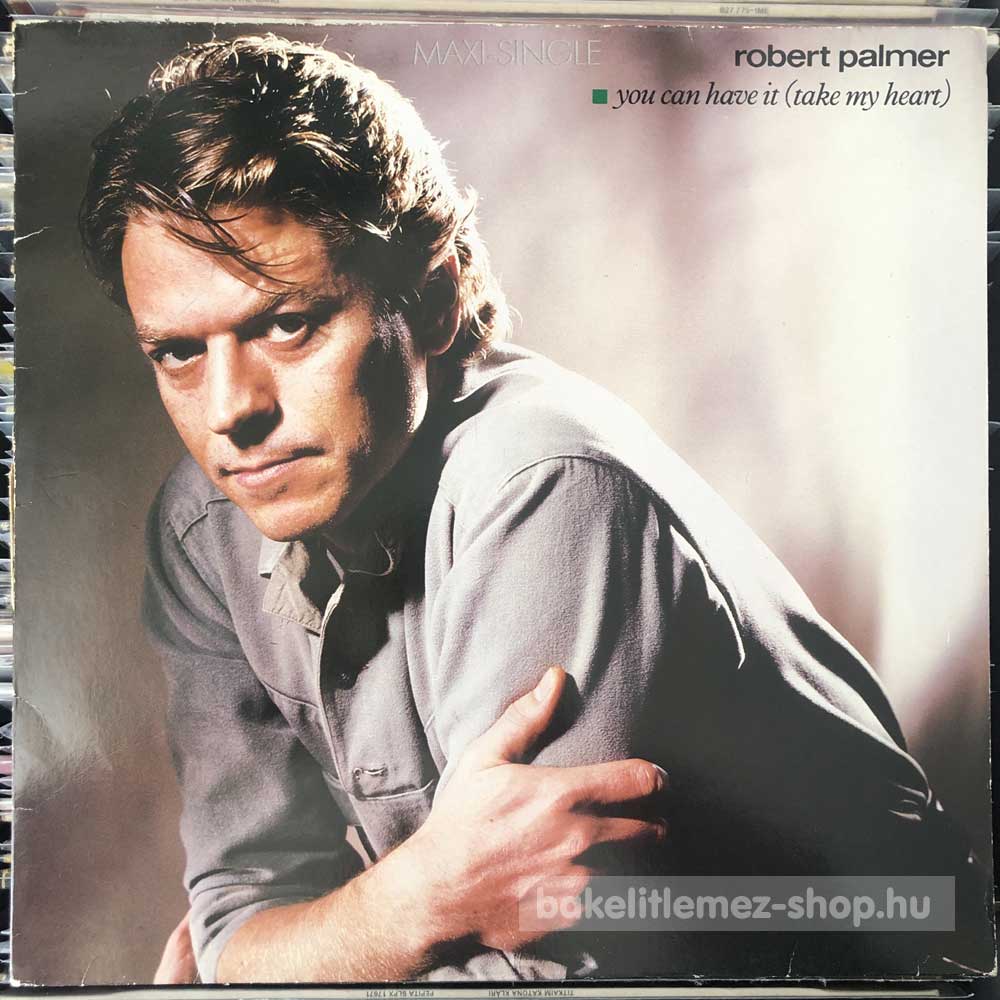 Robert Palmer - You Can Have It (Take My Heart)