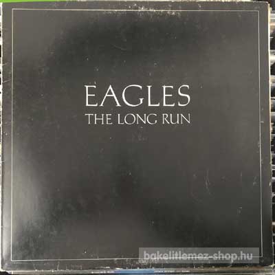 Eagles - The Long Run  (LP, Album, Gat) (vinyl) bakelit lemez