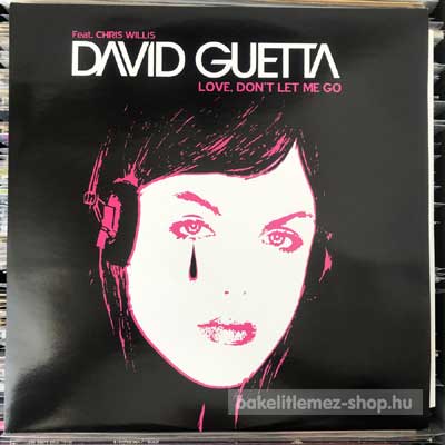 David Guetta Feat. Chris Willis - Love, Dont Let Me Go  (12") (vinyl) bakelit lemez