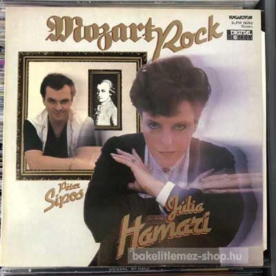 Júlia Hamari, Péter Sipos - Mozart Rock  LP (vinyl) bakelit lemez