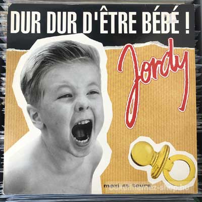 Jordy - Dur Dur D Étre Bébé!  (12") (vinyl) bakelit lemez