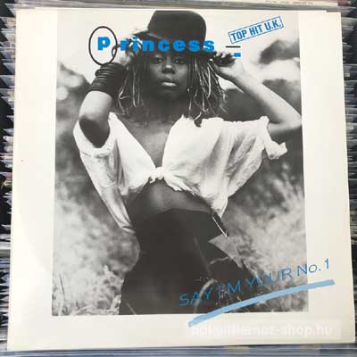 Princess - Say Im Your Number One  (12") (vinyl) bakelit lemez
