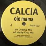 Calcia  Oie Mama  (12")