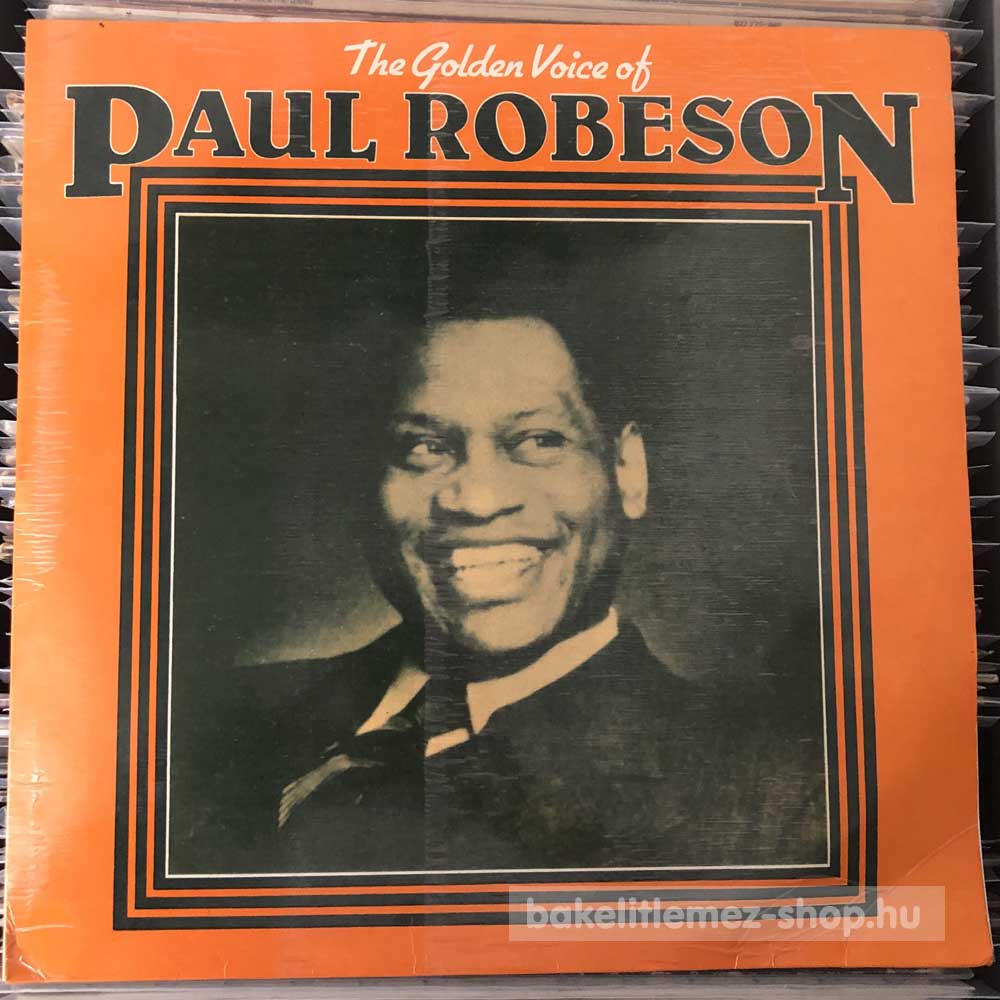 Paul Robeson - The Golden Voice Of Paul Robeson