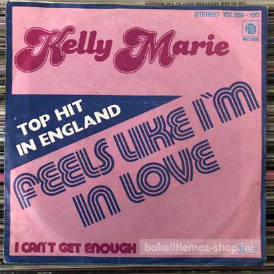 Kelly Marie - Feels Like Im In Love  (7", Single) (vinyl) bakelit lemez