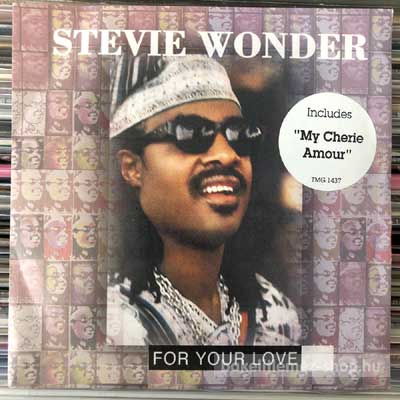 Stevie Wonder - For Your Love  (7", Single) (vinyl) bakelit lemez