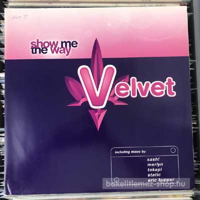 Velvet - Show Me The Way  (12", Maxi, Promo) (vinyl) bakelit lemez