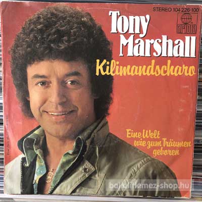 Tony Marshall - Kilimandscharo  (7", Single) (vinyl) bakelit lemez