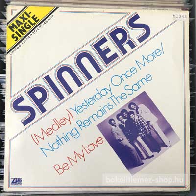 Spinners - Yesterday Once More - Nothing Remains The Same  (12", Maxi) (vinyl) bakelit lemez