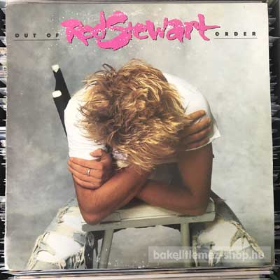 Rod Stewart - Out Of Order  LP (vinyl) bakelit lemez
