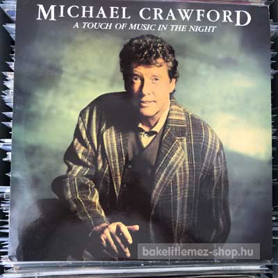 Michael Crawford - A Touch Of Music In The Night  (LP, Album) (vinyl) bakelit lemez