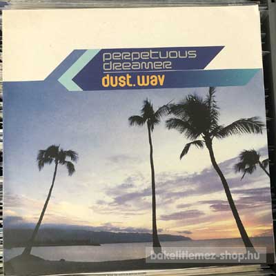 Perpetuous Dreamer - Dust.wav  (12") (vinyl) bakelit lemez