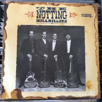 The Notting Hillbillies - Missing Presumed Having A Good Time  (LP, Album) (vinyl) bakelit lemez