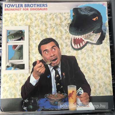 Fowler Brothers - Breakfast For Dinosaurs  LP (vinyl) bakelit lemez