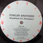 Fowler Brothers  Breakfast For Dinosaurs  LP