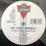 Fine Young Cannibals  I m Not The Man I Used To Be  (12")