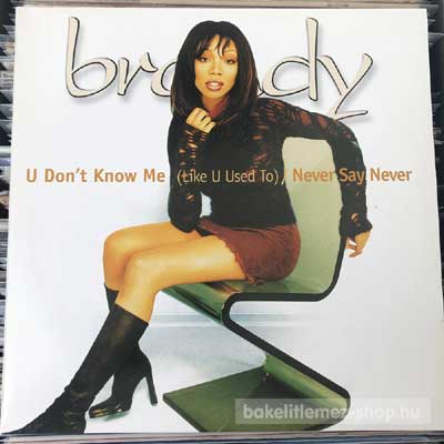 Brandy - U Don t Know Me (Like U Used To)  (12") (vinyl) bakelit lemez