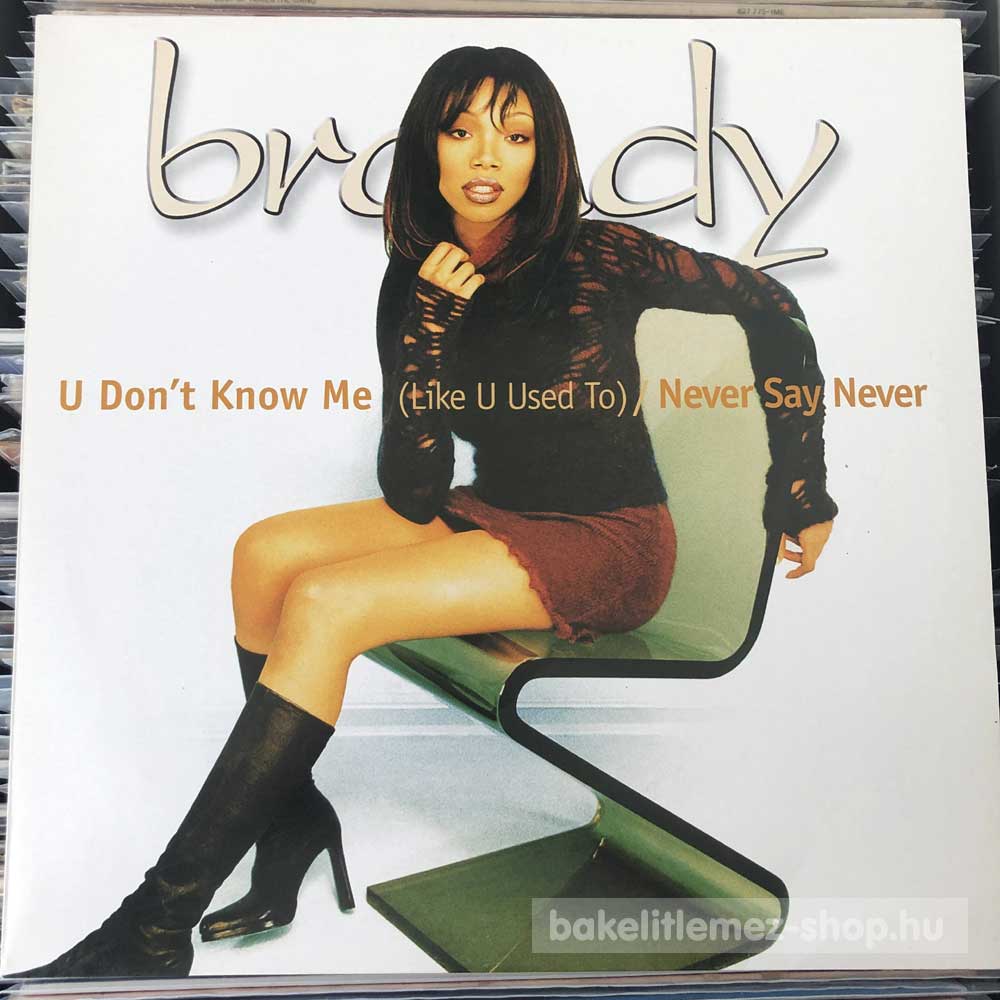 Brandy - U Don t Know Me (Like U Used To)
