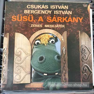 Csukás István, Bergendy István - Süsü, A Sárkány  LP (vinyl) bakelit lemez