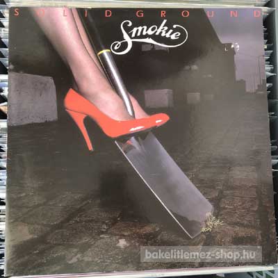 Smokie - Solid Ground  LP (vinyl) bakelit lemez