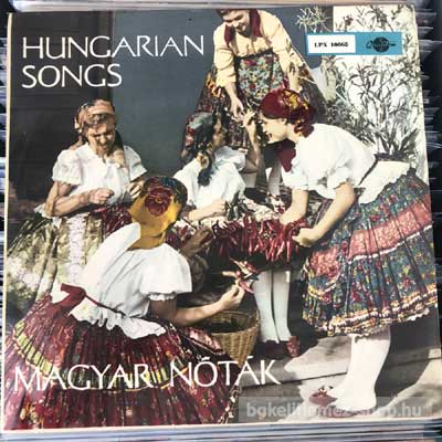 Various - Hungarian Songs - Magyar Nóták  LP (vinyl) bakelit lemez