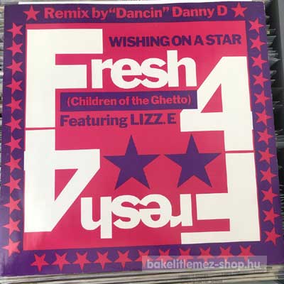 Fresh 4 (Children Of The Ghetto) - Wishing On A Star  (12") (vinyl) bakelit lemez