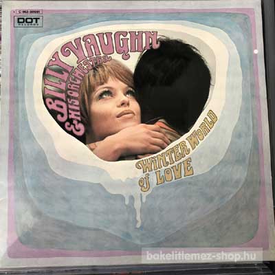 Billy Vaughn & His Orchestra - Winter World Of Love  LP (vinyl) bakelit lemez