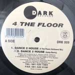 4 The Floor  Dance 2 House  (12")