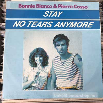 Bonnie Bianco & Pierre Cosso - Stay - No Tears Anymore  (12", Maxi) (vinyl) bakelit lemez